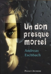 Un Don Presque Mortel
