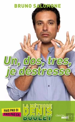 Bertrand.pt - Un, Dos,  Tres,  Je Déstresse ; La Méthode Denis Bouley