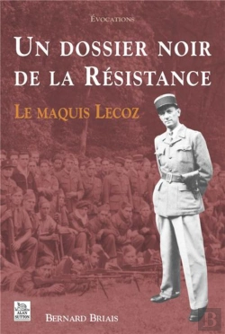 Bertrand.pt - Un Dossier Noir De La Resistance Le Maquis Lecoz