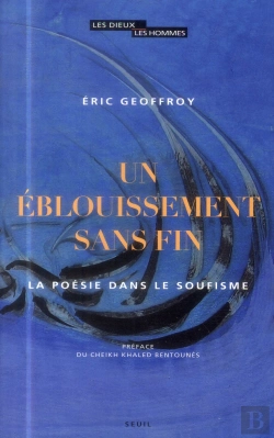 Bertrand.pt - Un Éblouissement Sans Fin ; La Poésie Dans Le Soufisme