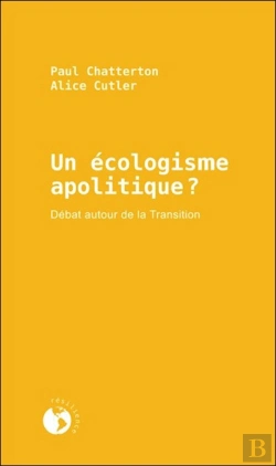 Bertrand.pt - Un Écologisme Apolitique ? ; Débat Autour De La Transition