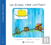 Un Écran Trop Captivant