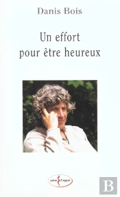 Un Effort Pour Etre Heureux