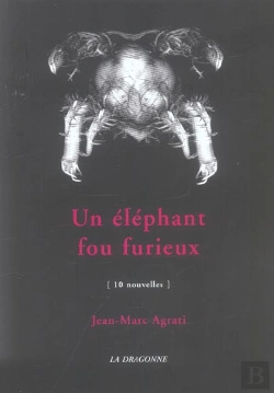 Bertrand.pt - Un Elephant Fou Furieux : 10 Nouvelles