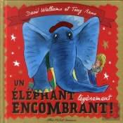 Un Elephant Legerement Encombrant