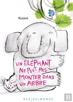 Bertrand.pt - Un Elephant Ne Peut Pas Grimper A Un Arbre