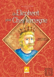 Un Elephant Pour Charlemagne - Les Aventures De Majid Tome 3