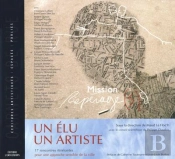 Un Élu, Un Artiste ; Mission Repérage(S)
