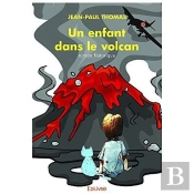 Un Enfant Dans Le Volcan