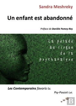 Bertrand.pt - Un Enfant Est Abandonné ; La Pelade Au Risque De La Psychanalyse