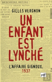 Un Enfant Est Lynché ; L'Affaire Gignoux, 1937