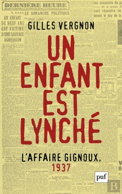 Bertrand.pt - Un Enfant Est Lynché ; L'Affaire Gignoux, 1937