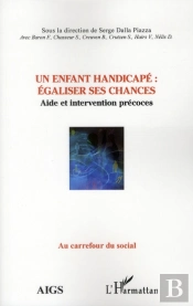 Un Enfant Handicapé : Égaliser Ses Chances ; Aide Et Intervention Précoces