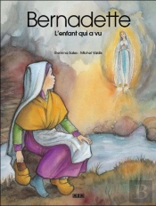 Un Enfant Qui A Vu Bernadette