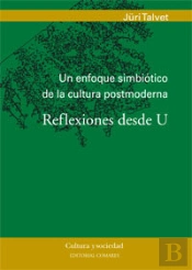 Un Enfoque Simbiotico De La Cultura Postmoderna