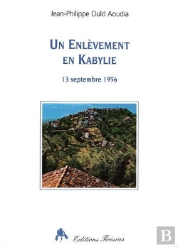 Bertrand.pt - Un Enlevement En Kabylie - 13 Septembre 1956