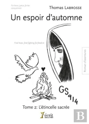 Un Espoir D Automne - Tome 2 : L Etincelle Sacree