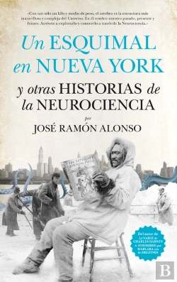Bertrand.pt - Un Esquimal En Nueva York Y Otras Historias De La Neurociencia