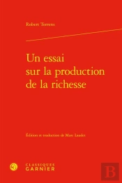 Un Essai Sur La Production De La Richesse