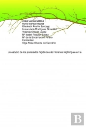 Un Estudio De Los Postulados Higiénicos De Florence Nightingale En La Re-Volución Industrial De Ingl