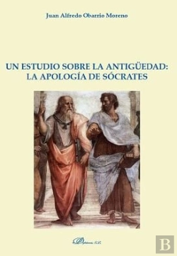 Bertrand.pt - Un Estudio Sobre La Antigüedad: La Apología De Sócrates