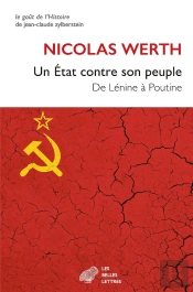 Un État Contre Son Peuple : De Lénine À Poutine