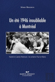 Un Ete 1946 Inoubliable A Montreal
