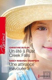 Un Ete A Rust Creek Falls - Une Attirance Inavouee