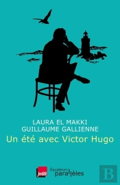 Un Été Avec Victor Hugo