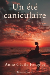 Un Ete Caniculaire