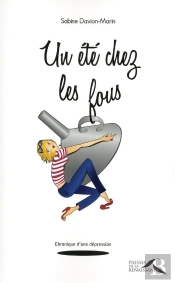 Un Été Chez Les Fous