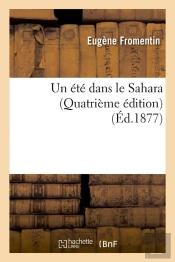 Un Ete Dans Le Sahara (Quatrieme Edition) (Ed.1877)