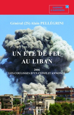 Bertrand.pt - Un Été De Feu Au Liban ; 2006, Les Coulisses D'Un Conflit Annoncé