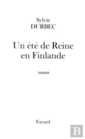 Un Ete De Reine En Finlande