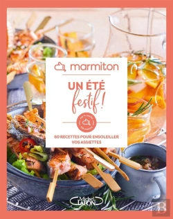 Bertrand.pt - Un Été Festif ! 60 Recettes Pour Ensoleiller Vos Assiettes
