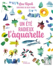 Un Été Radieux À L'Aquarelle