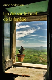 Un Été Sur Le Bord De La Fenêtre