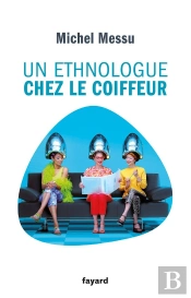 Un Ethnologue Chez Le Coiffeur