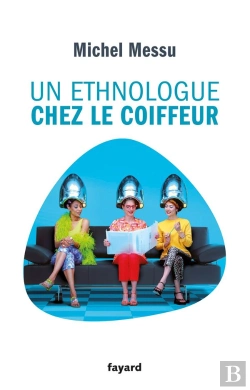 Bertrand.pt - Un Ethnologue Chez Le Coiffeur