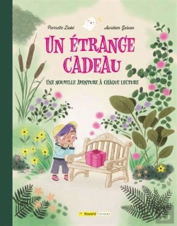 Bertrand.pt - Un Étrange Cadeau : Une Nouvelle Aventure À Chaque Lecture