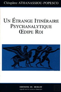 Bertrand.pt - Un Etrange Itineraire Psychanalytique ; Oedipe Roi