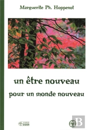 Un Être Nouveau Pour Un Monde