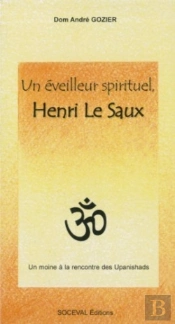 Un Éveilleur Spirituel : Henri Le Saux