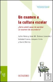 Un Examen A La Cultura Escolar