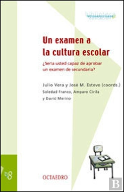 Bertrand.pt - Un Examen A La Cultura Escolar