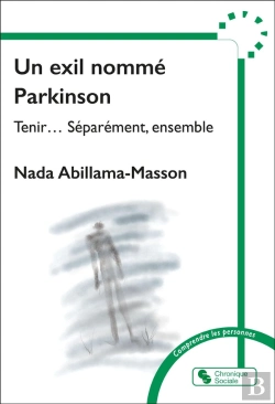 Bertrand.pt - Un Exil Nommé Parkinson : Tenir... Séparément, Ensemble