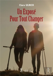 Un Exposé Pour Tout Changer