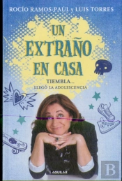 Un Extraño En Casa. Tiembla... Llegó La Adolescencia