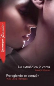 Un Extraño En La Cama, Protegiendo Su Corazón