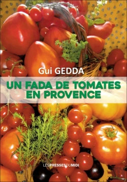 Bertrand.pt - Un Fada De Tomates En Provence